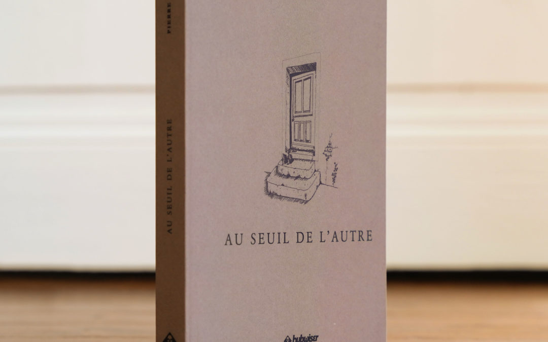 Livre : Au seuil de l’autre – Pierre Maistre